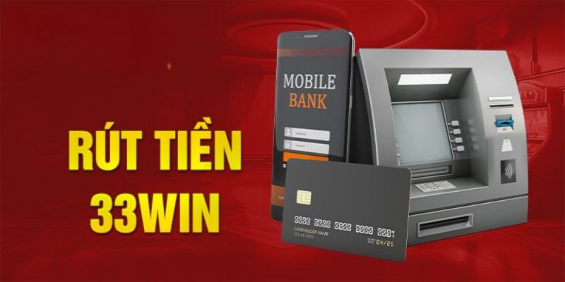 Giao diện trực quan – Rút tiền 33WIN dễ dàng chỉ với vài cú nhấp