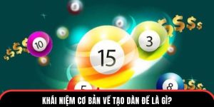 Khái niệm cơ bản về tạo dàn đề là gì?