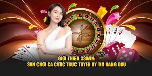 Nhà cái 33WIN hoạt động uy tín và chất lượng tại Việt Nam